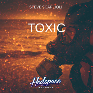 Toxic by Steve Scarlioli