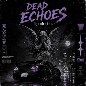 Dead Echoes - Phonk by theódotos