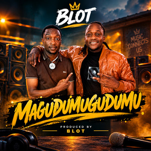Magudumugudumu by Blot