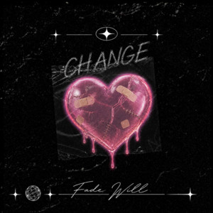 Change by Fade Will