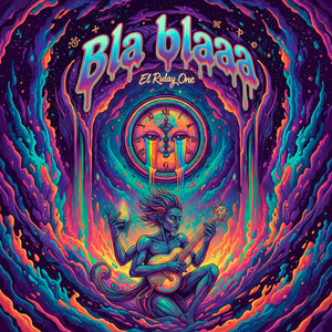 Bla blaaa by El Rulay One