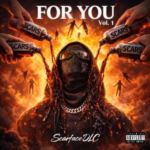 For You, Vol. 1 by ScarfaceDLC