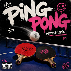 Ping Pong by MoMoBaby, Dank Kastle