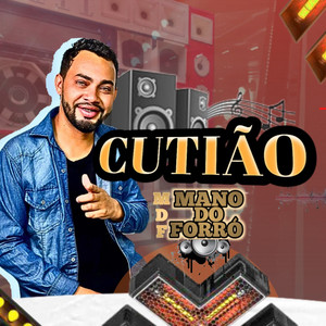 CUTIÃO by MANO DO FORRÓ