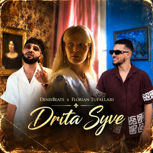 Drita Syve by DenisBeats, Florian Tufallari