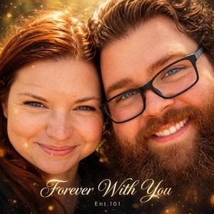 Forever With You by Ent. 101
