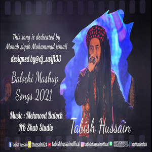 Tabish Hussain Official - Tabish Hussain Balochi Song May ordoki Saloonk