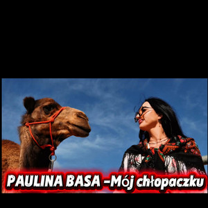Paulina Basa - Mój chłopaczku