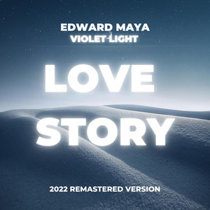 Edward Maya - Love Story (2022 )