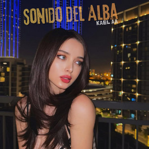 Sonido del Alba by Kael AA