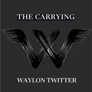 WAYLON TWITTER - Every Day is My Best Day