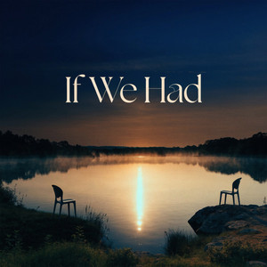 If We Had by 1ntrig