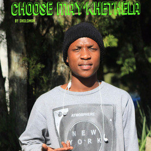 Sholoman - CHOOSE MAY'KHETHELA