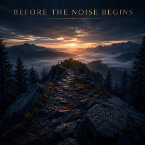 Before The Noise Begins by Horizon Tunes