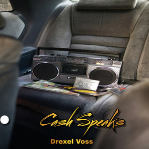 Cash Speaks by Drexel Voss