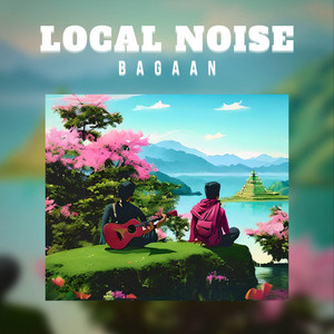 Local Noise & At Foes Studios - Bagaan