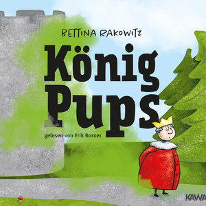 König Pups (Lustiges Kinderhörbuch übers Pupsen, das Groß und Klein zum Lachen bringt)