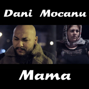 Dani Mocanu - Mama