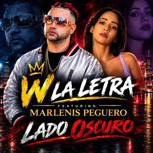 lado oscuro by W LA LETRA, marlenis pegueros
