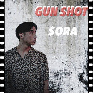 Gun Shot by $ora