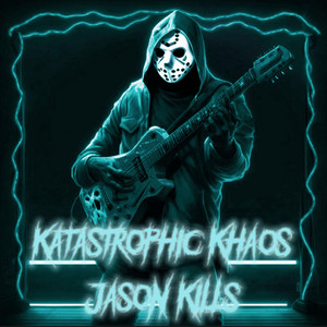 Katastrophic Khaos - Jason Kills (Instrumental)