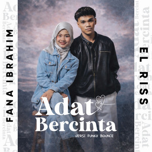 Adat Bercinta ( Versi Funky Bounce ) by El Riss, Fana Ibrahim