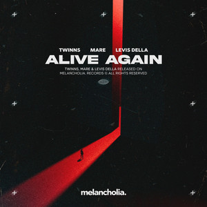 Alive Again by TWINNS, MARE, Levis Della