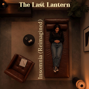 Insomnia - Reimagined by The Last Lantern