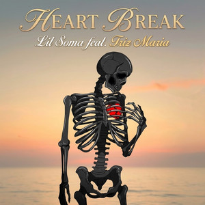 HEART BREAK by Lil Soma, Triz Maria