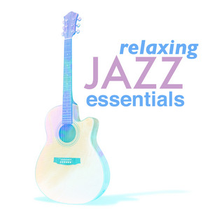 Relaxing Jazz Essentials album