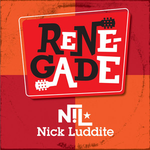 Renegade by Nick Luddite