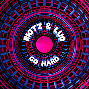 Go Hard by RIOTZ, LUQ