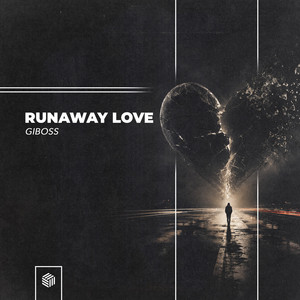 Runaway Love by GiBoss
