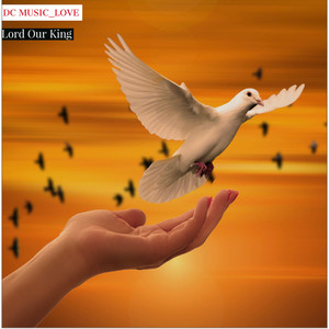 DC Music_Love - Lord, Our King