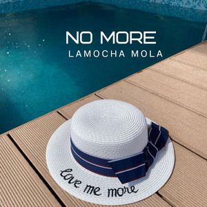 No More by Lamocha Mola