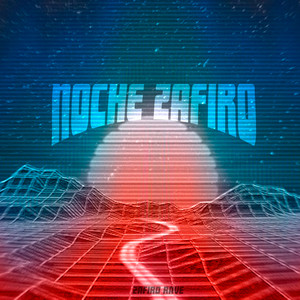 Noche Zafiro by Zafiro Rave