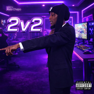 2v2 (sped up) by Kidd Chapo