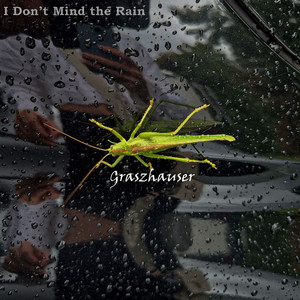 I Don't Mind the Rain by Heiko Wurdak, Graszhauser