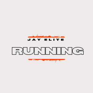 RUNNING by Jay Elite