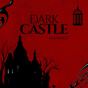 Dark Castle by Maki Mood