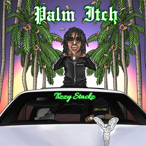Palm Itch by Tizzy Stackz