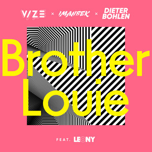 VIZE, Imanbek & Dieter Bohlen - Brother Louie (feat. Leony)