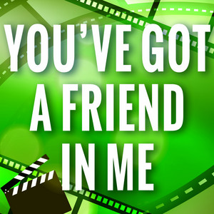 You've Got a Friend in Me (from 