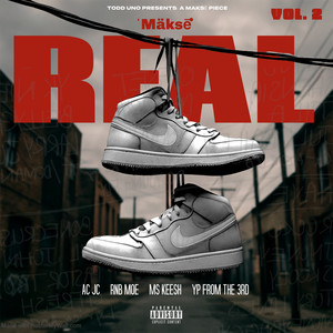 REAL by Rnb Moe, Yp From The 3rd, ACJC, MS. KEESH