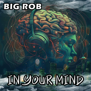 Lilrobthejuicer - In Your Mind