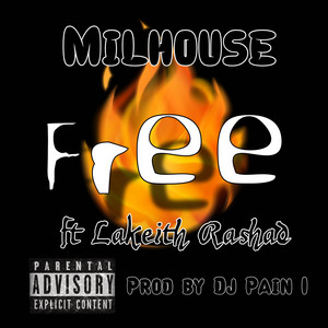 Free by Milhouse, Lakeith Rashad