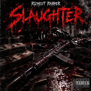 Slaughter by Richest Rapper