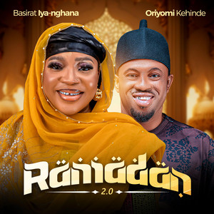 Ramadan 2.0 by Basirat Iya-nghana, Oriyomi Kehinde