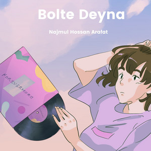 Najmul Hossan Arafat - Bolte Deyna