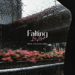FALLING IN LOVE by Blink, 蔡恩雨 Priscilla Abby